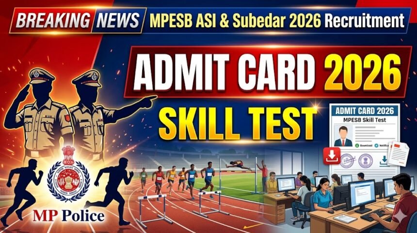 MPESB ASI and Subedar Skill Test Admit Card 2026