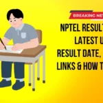 NPTEL Results 2026 Latest Updates